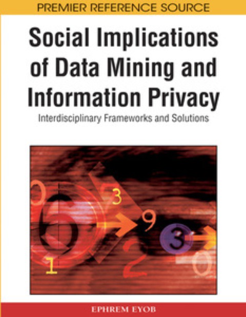 Cover image for book Social Implications of Data Mining and Information Privacy