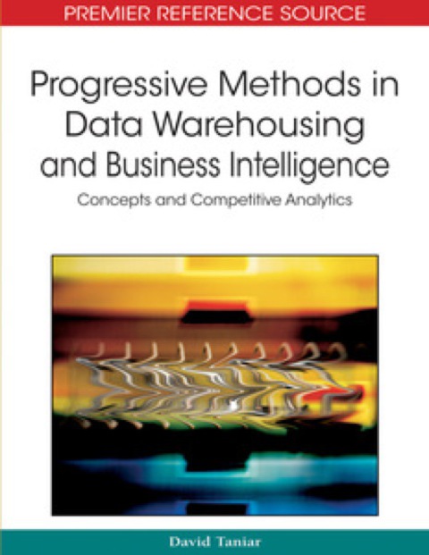 Cover image for book Progressive Methods in Data Warehousing and Business Intelligence