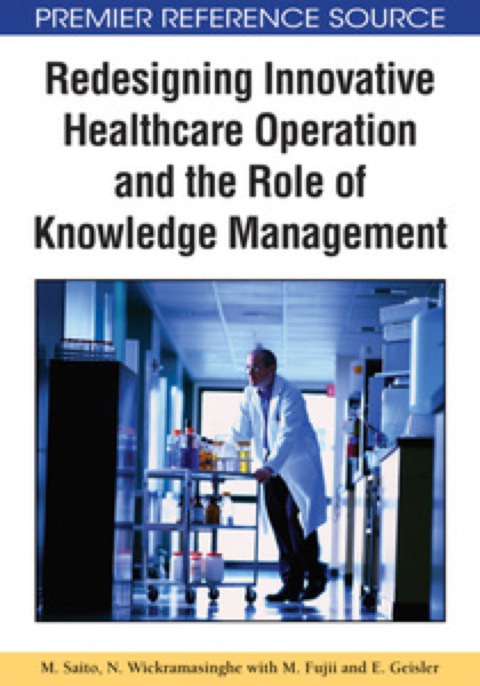 Cover image for book Redesigning Innovative Healthcare Operation and the Role of Knowledge Management