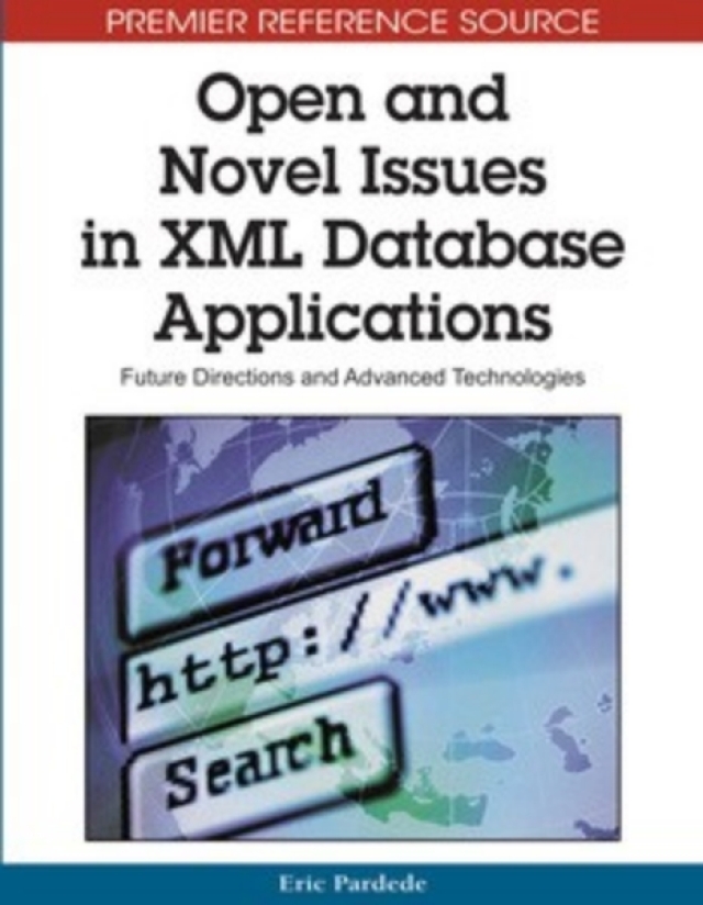 Open and Novel Issues in XML Database Applications: Future Directions and Advanced Technologies