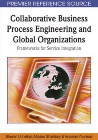 Collaborative Business Process Engineering and Global Organizations: Frameworks for Service Integration