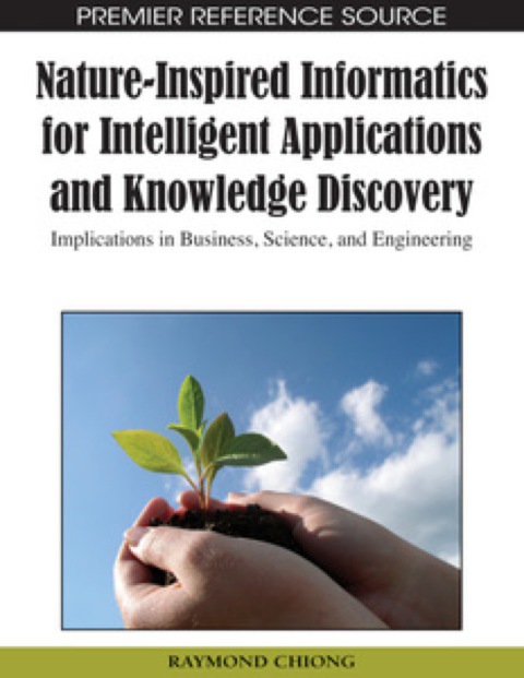 Cover image for book Nature-Inspired Informatics for Intelligent Applications and Knowledge Discovery