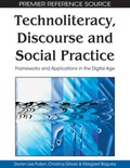 Technoliteracy, Discourse, and Social Practice - Darren Lee Pullen
