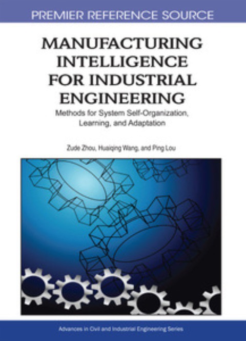 Cover image for book Manufacturing Intelligence for Industrial Engineering
