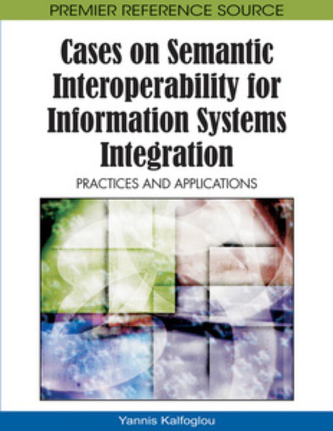 Cover image for book Cases on Semantic Interoperability for Information Systems Integration