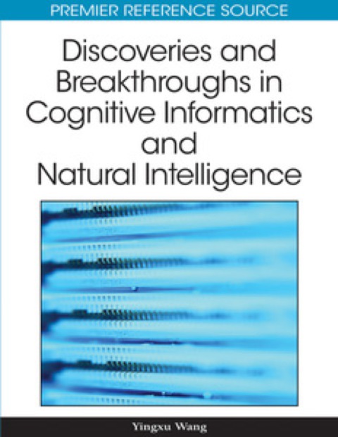 Cover image for book Discoveries and Breakthroughs in Cognitive Informatics and Natural Intelligence