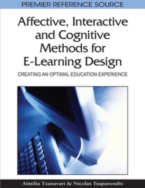 Cover image for book Affective, Interactive and Cognitive Methods for E-Learning Design