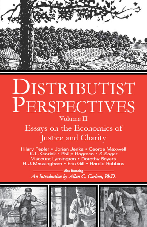 Cover image for book Distributist Perspectives: Volume II: Essays on the Economics of Justice and Charity