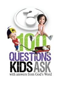 Titelbild: 100 Questions Kids Ask with answers from God's Word 9781605874401