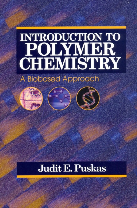 Cover image for book Introduction to Polymer Chemistry: A Biobased Approach