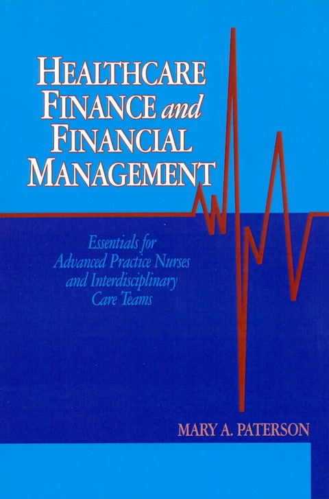 Cover image for book Healthcare Finance and Financial Management: Essentials for Advanced Practice Nurses and Interdisciplinary Care Teams