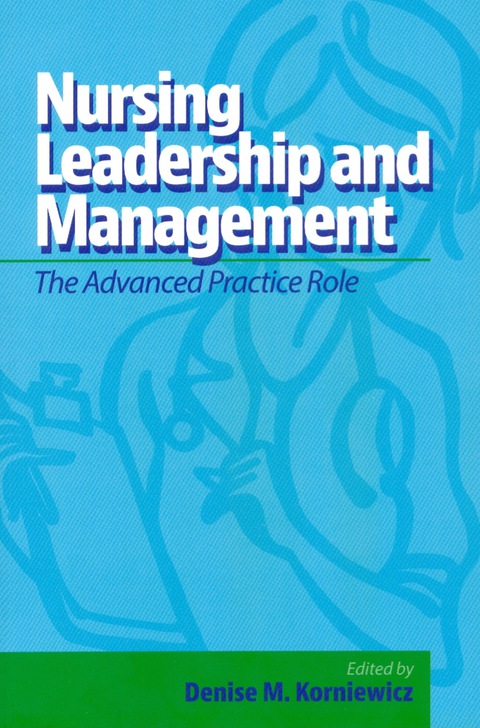 Cover image for book Nursing Leadership and Management: The Advanced Practice Role