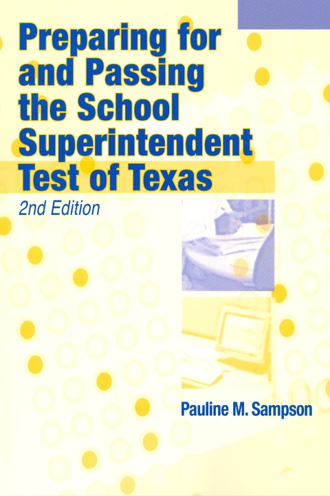 Cover image for book Preparing for and Passing the School Superintendent Test of Texas