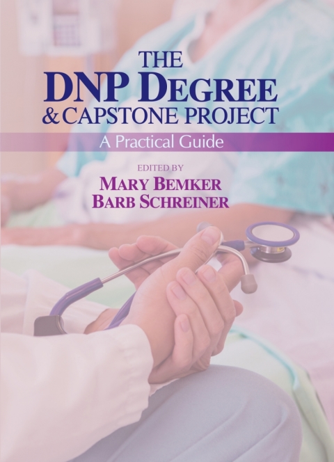 Cover image for book The DNP Degree & Capstone Project: A Practical Guide