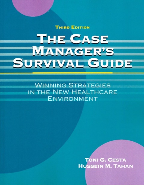 Cover image for book The Case Manager’s Survival Guide: Winning Strategies in the New Healthcare Environment