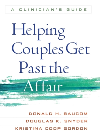Helping Couples Get Past the Affair
