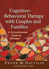 Cover image: Cognitive-Behavioral Therapy with Couples and Families 9781462514168