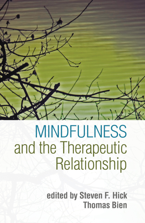 Cover image for book Mindfulness and the Therapeutic Relationship