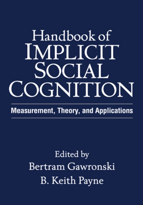Cover image for book Handbook of Implicit Social Cognition