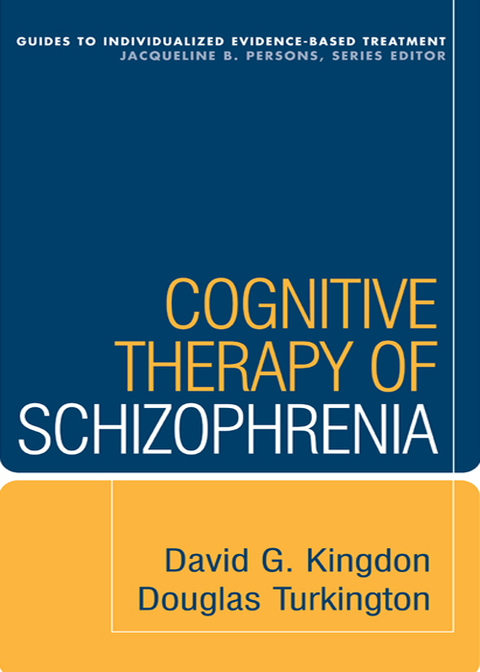 Cognitive Therapy of Schizophrenia 