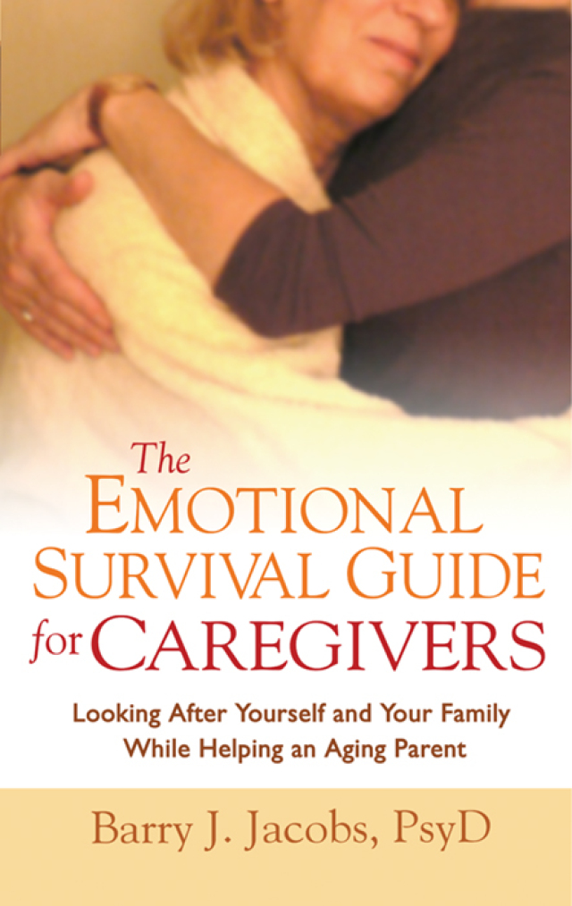 The Emotional Survival Guide for Caregivers
