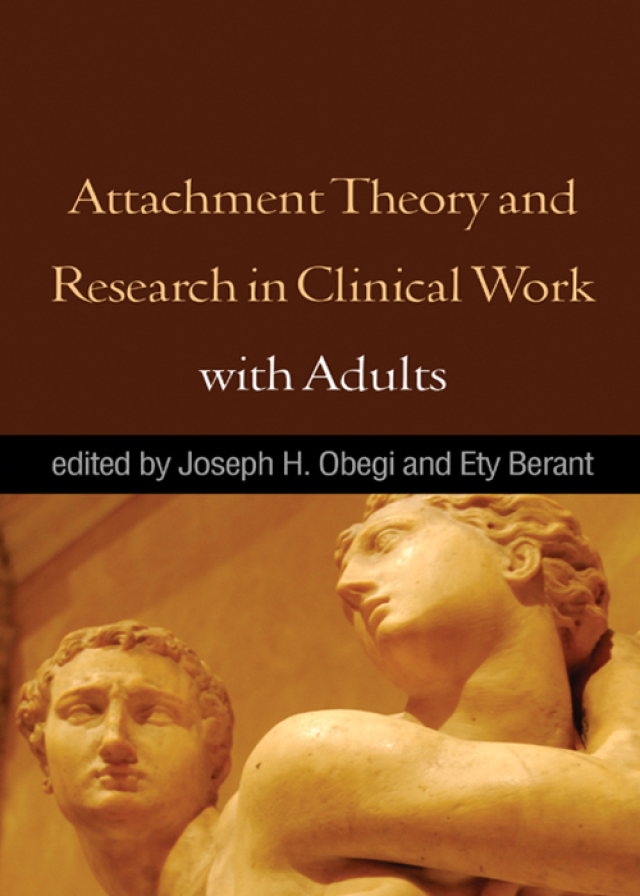 Attachment Theory and Research in Clinical Work with Adults