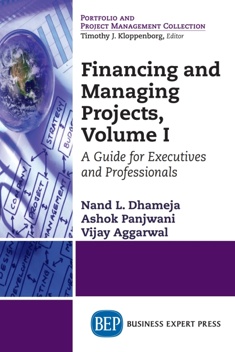 Cover image for book Financing and Managing Projects, Volume I