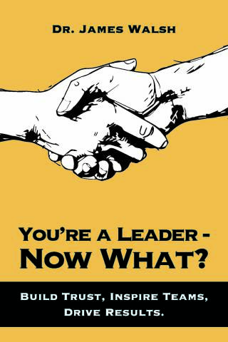 You’re a Leader–Now What?