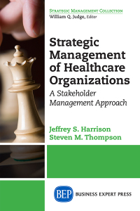 Cover image: Strategic Management of Healthcare Organizations 9781606497722
