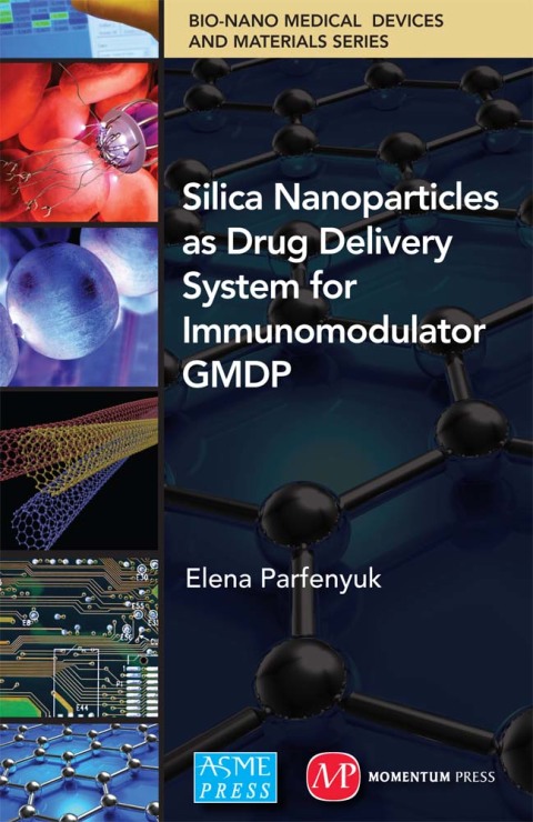 Cover image for book Silica Nanoparticles as Drug Delivery System for Immunomodulator GMDP
