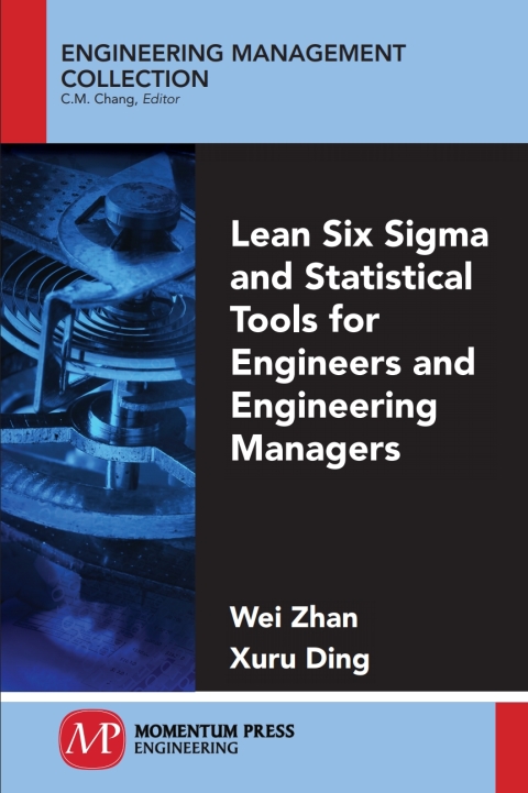 Cover image for book Lean Six Sigma and Statistical Tools for Engineers and Engineering Managers