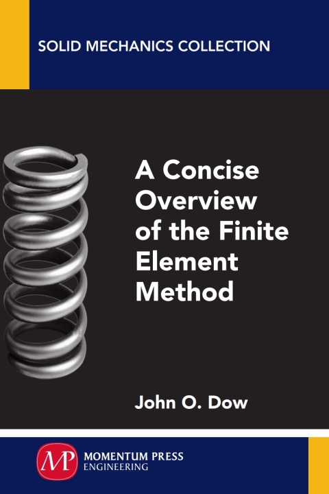 Cover image for book A Concise Overview of the Finite Element Method
