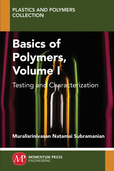 Basics of Polymers, Volume I 