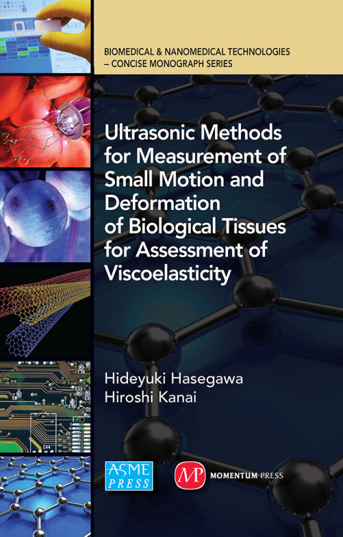 Cover image for book Ultrasonic Methods for Measurement of Small Motion and Deformation of Biological Tissues for Assessment of Viscoelasticity
