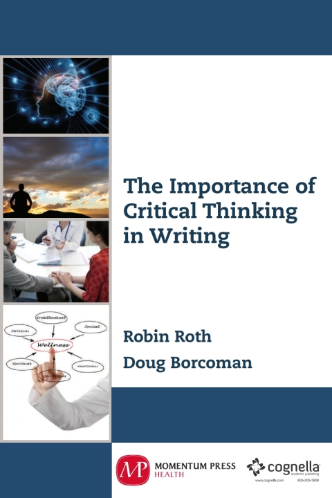 Cover image for book The Importance of Critical Thinking in Writing