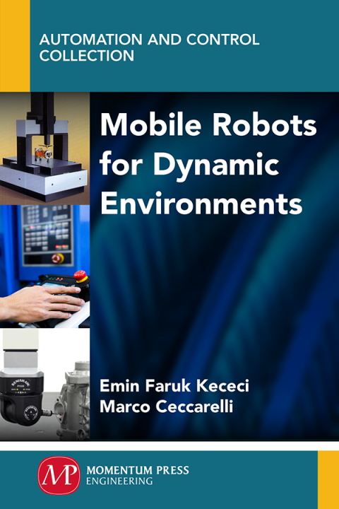 Mobile Robots for Dynamic Environments 