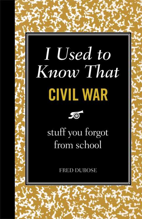 Cover image for book I Used to Know That: Civil War