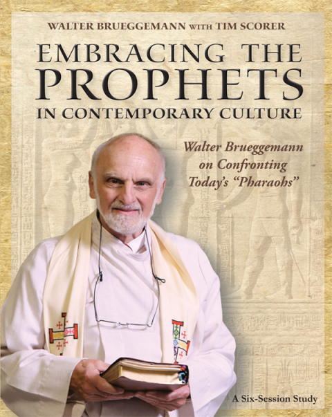 Embracing the Prophets in Contemporary Culture Participant's Workbook 