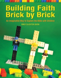 صورة الغلاف: Building Faith Brick by Brick 9781606741924