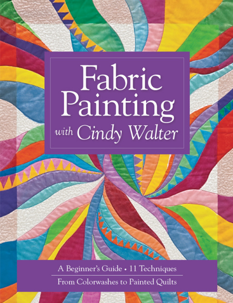 Cover image for book Fabric Painting with Cindy Walter