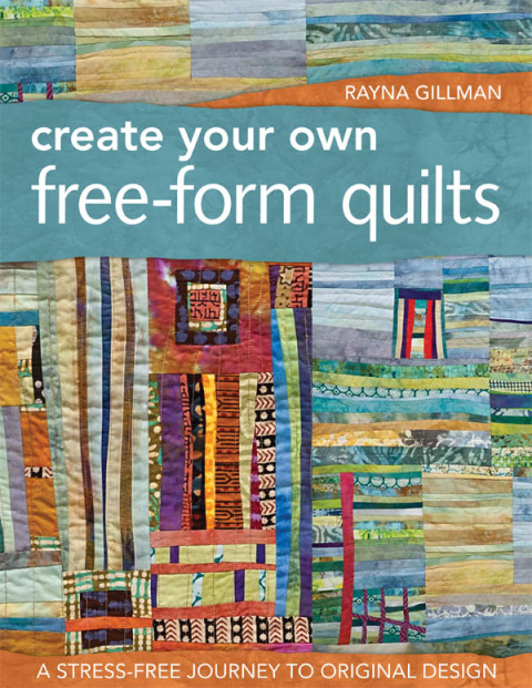 Cover image for book Create Your Own Free-Form Quilts