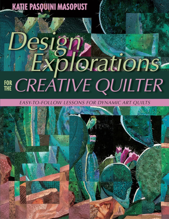 Design Explorations for the Creative Quilter