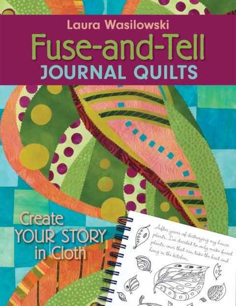 Cover image for book Fuse-and-Tell Journal Quilts