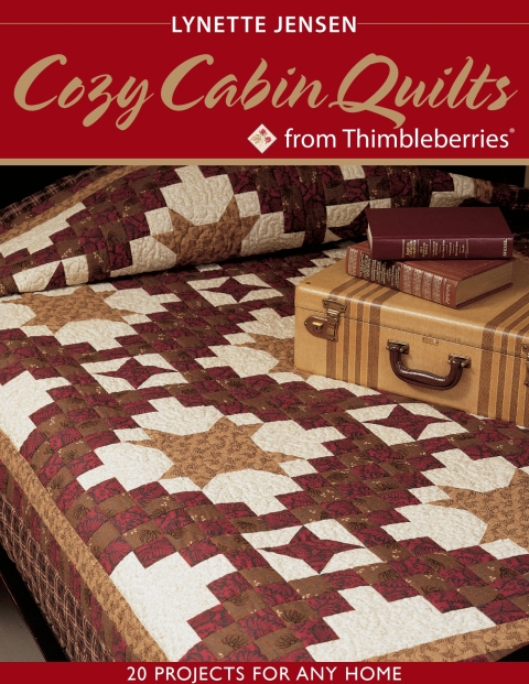 Cozy Cabin Quilts from Thimbleberries 