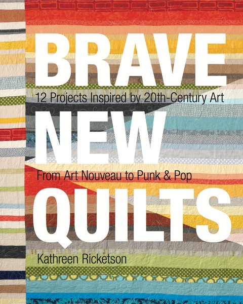 Cover image for book Brave New Quilts