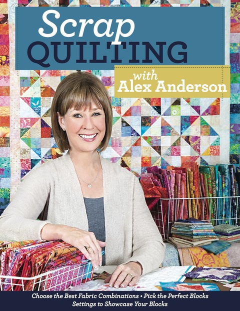 Scrap Quilting with Alex Anderson 