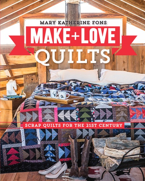Cover image for book Make + Love Quilts