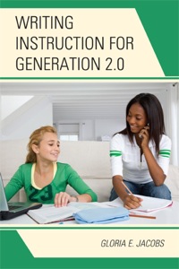 Cover image: Writing Instruction for Generation 2.0 9781607094647