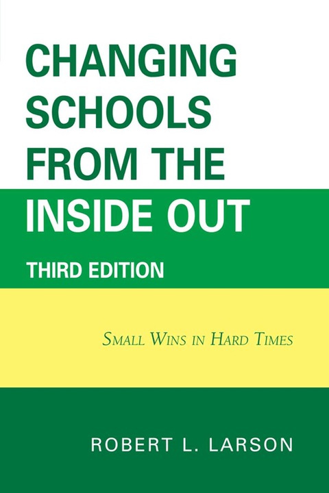 Cover image for book Changing Schools from the Inside Out