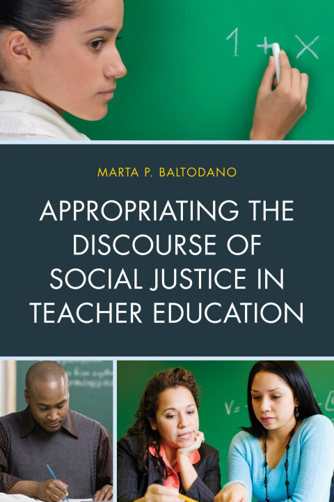 Cover image for book Appropriating the Discourse of Social Justice in Teacher Education